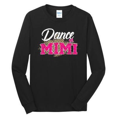 Dance Mimi Leopard Funny Dancing Mimi Mother's Day Tall Long Sleeve T-Shirt