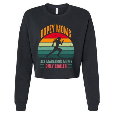 Dopey Moms Like Marathon Moms Only Cooler Vintage Cropped Pullover Crew