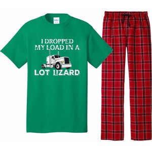 Dropped My Load In A Lot Lizard For Truckers Load Droppers Pajama Set