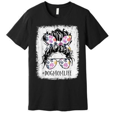 Dog Mom Life Messy Bun Hair Mothers Day Women Animal Premium T-Shirt