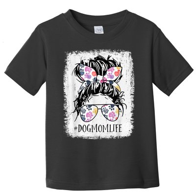 Dog Mom Life Messy Bun Hair Mothers Day Women Animal Toddler T-Shirt