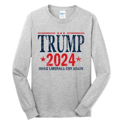 Dunny Make Liberals Cry Again Vintage Trump 2024 Tall Long Sleeve T-Shirt