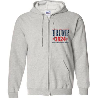 Dunny Make Liberals Cry Again Vintage Trump 2024 Full Zip Hoodie