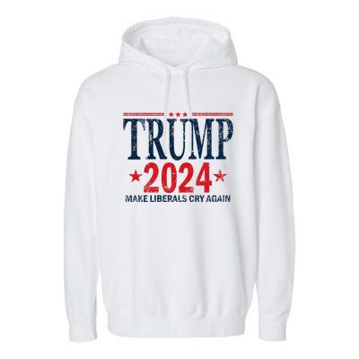 Dunny Make Liberals Cry Again Vintage Trump 2024 Garment-Dyed Fleece Hoodie