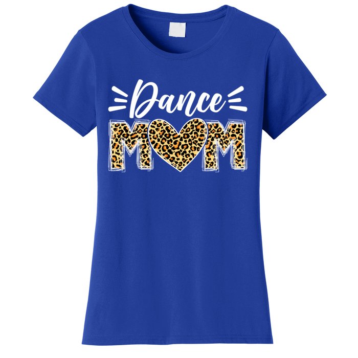 Dance Mom Leopard Funny Dancing Mom MotherS Day Gift Women's T-Shirt