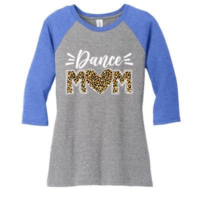 Dance Mom Leopard Funny Dancing Mom MotherS Day Gift Women's Tri-Blend 3/4-Sleeve Raglan Shirt