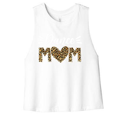 Dance Mom Leopard Funny Dancing Mom MotherS Day Gift Women's Racerback Cropped Tank