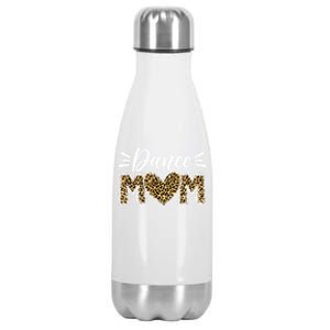 Dance Mom Leopard Funny Dancing Mom MotherS Day Gift Stainless Steel Insulated Water Bottle