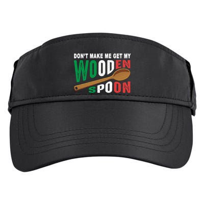 Don't Make Me Get My Wooden Spoon Fun Survivor Italian Flag Gift Adult Drive Performance Visor