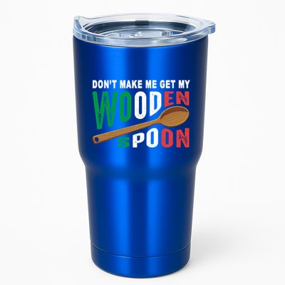 Don't Make Me Get My Wooden Spoon Fun Survivor Italian Flag Gift Tumbler