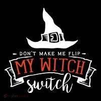 Dont Make Me Flip My Witch Switch Funny Sassy Halloweens Sustainable Beanie