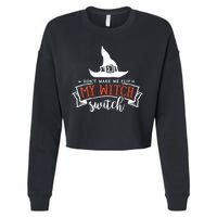 Dont Make Me Flip My Witch Switch Funny Sassy Halloweens Cropped Pullover Crew