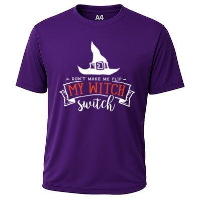 Dont Make Me Flip My Witch Switch Funny Sassy Halloweens Performance Shirt