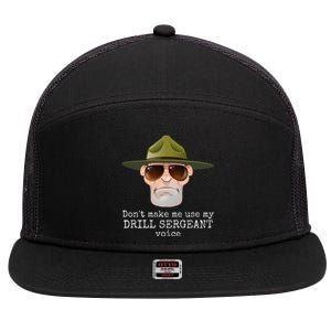 DonT Make Me Use My Drill Sergeant Voice With Sunglasses 7 Panel Mesh Trucker Snapback Hat