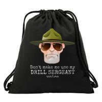 DonT Make Me Use My Drill Sergeant Voice With Sunglasses Drawstring Bag