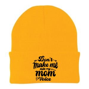 Dont Make Me Use My Mom Voice Funny Knit Cap Winter Beanie