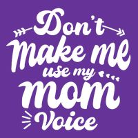 Dont Make Me Use My Mom Voice Funny Short Acrylic Beanie