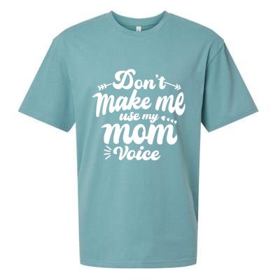 Dont Make Me Use My Mom Voice Funny Sueded Cloud Jersey T-Shirt