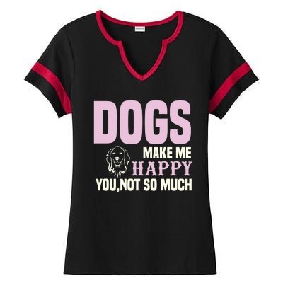 Dogs Make Me Happy You Not So Much Ladies Halftime Notch Neck Tee