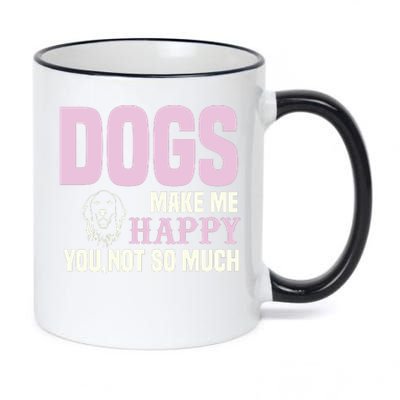 Dogs Make Me Happy You Not So Much 11oz Black Color Changing Mug