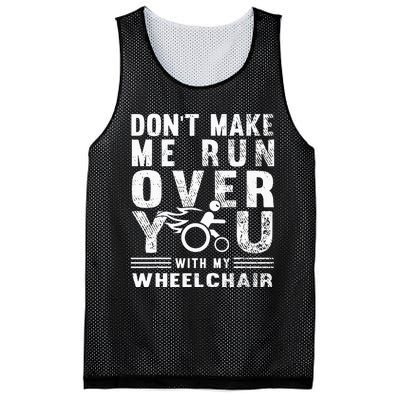 Don't Make Me Run You Over With My Wheelchair Mesh Reversible Basketball Jersey Tank