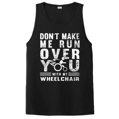 Don't Make Me Run You Over With My Wheelchair PosiCharge Competitor Tank