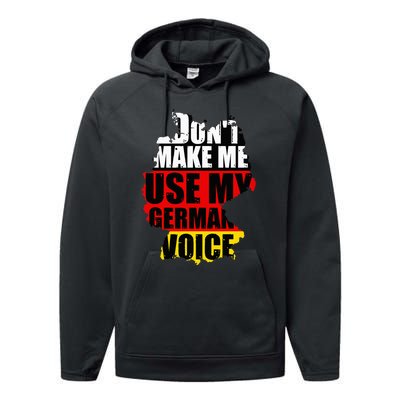 Don't Make Me Use My German Voice Germany Flag Heritage Performance Fleece Hoodie