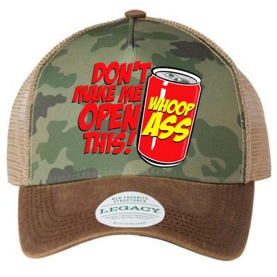 DonT Make Me Open A Can Open This Can Of Whoop Ass Legacy Tie Dye Trucker Hat