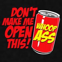 DonT Make Me Open A Can Open This Can Of Whoop Ass Ladies PosiCharge Tri-Blend Wicking Tank