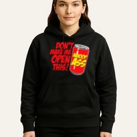 DonT Make Me Open A Can Open This Can Of Whoop Ass Hoodie