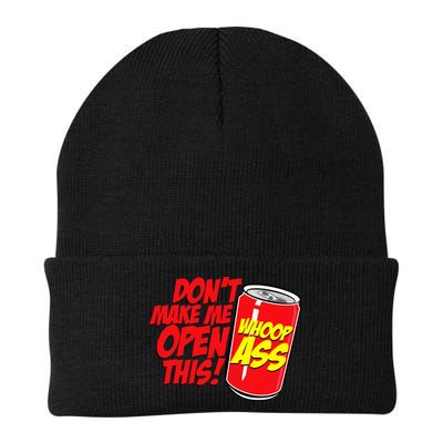 DonT Make Me Open A Can Open This Can Of Whoop Ass Beanie