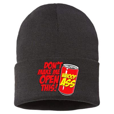 DonT Make Me Open A Can Open This Can Of Whoop Ass Sustainable Knit Beanie