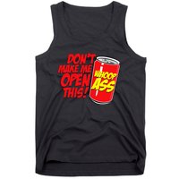 DonT Make Me Open A Can Open This Can Of Whoop Ass Tank Top