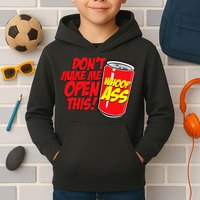 DonT Make Me Open A Can Open This Can Of Whoop Ass Kids Hoodie