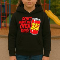 DonT Make Me Open A Can Open This Can Of Whoop Ass Kids Hoodie