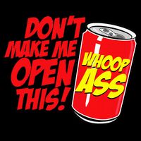 DonT Make Me Open A Can Open This Can Of Whoop Ass Wool Snapback Cap