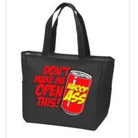 DonT Make Me Open A Can Open This Can Of Whoop Ass Zip Tote Bag