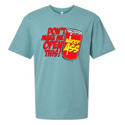 DonT Make Me Open A Can Open This Can Of Whoop Ass Sueded Cloud Jersey T-Shirt