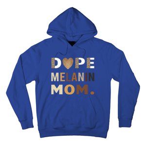 Dope Melanin Mom Leopard Print Dope Mom Black History Meaningful Gift Hoodie