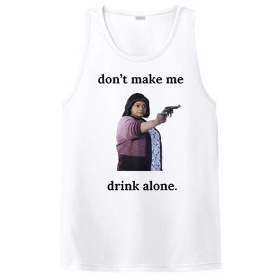 DonT Make Me Drink Alone Ma PosiCharge Competitor Tank