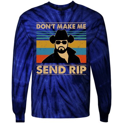 Dont Make Me Send Rip Tie-Dye Long Sleeve Shirt