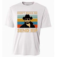 Dont Make Me Send Rip Cooling Performance Crew T-Shirt