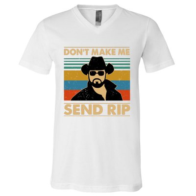 Dont Make Me Send Rip V-Neck T-Shirt