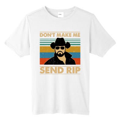 Dont Make Me Send Rip Tall Fusion ChromaSoft Performance T-Shirt