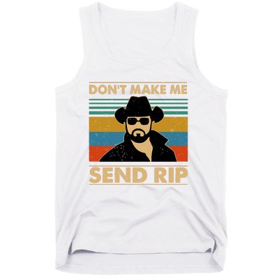 Dont Make Me Send Rip Tank Top