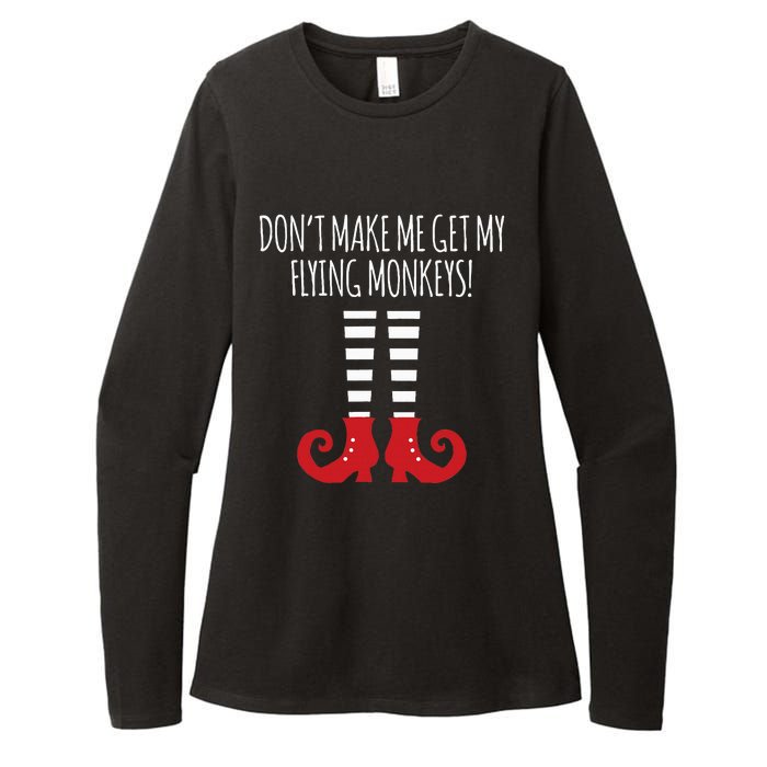 Don't Make Me Get My Flying Monkeys Halloween Costume Womens CVC Long Sleeve Shirt