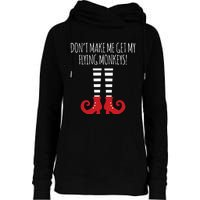 Don't Make Me Get My Flying Monkeys Halloween Costume Womens Funnel Neck Pullover Hood