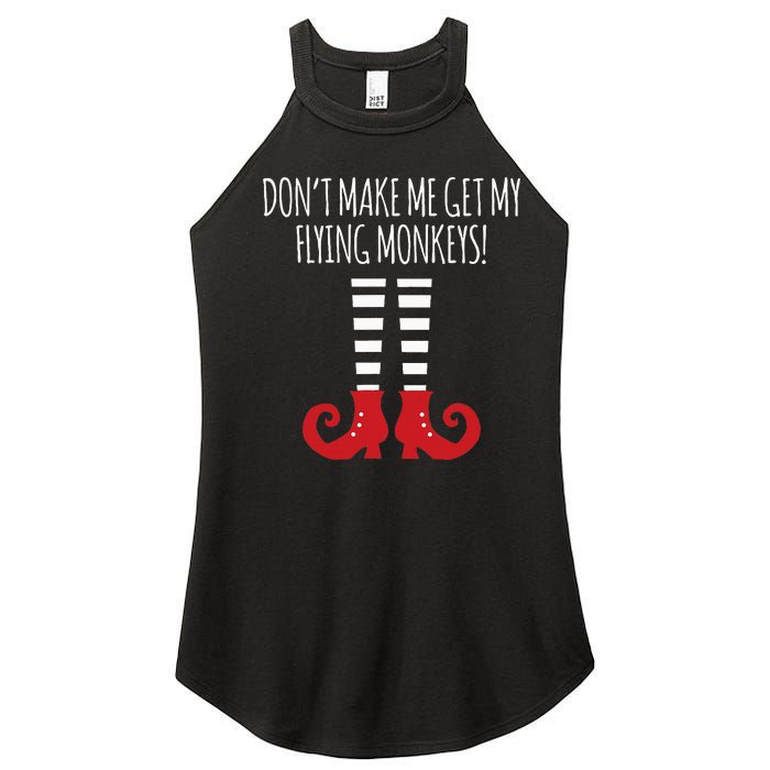 Don't Make Me Get My Flying Monkeys Halloween Costume Women's Perfect Tri Rocker Tank