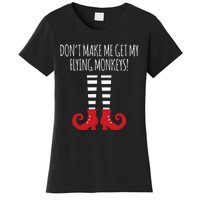 Don't Make Me Get My Flying Monkeys Halloween Costume Women's T-Shirt