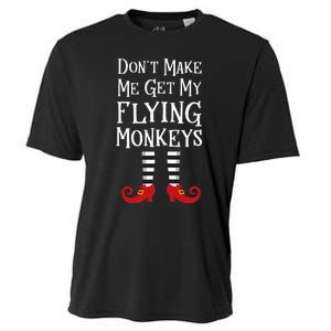 Don't Make Me Get My Flying Monkeys Costume Quote Cooling Performance Crew T-Shirt